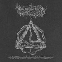 SHADOWS OF BLACK CANDLELIGHT (ROK) - History of Resurrection, Chant of Necromancy, DigiCD